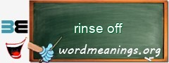 WordMeaning blackboard for rinse off